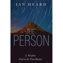 The Person: I, Wisdom (God in the Time Realm)