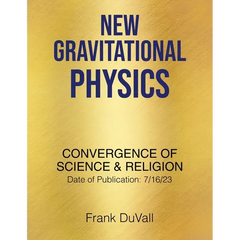 New Gravitational Physics: Convergence of Science and Religion
