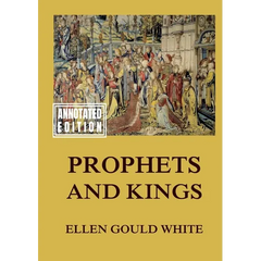 Prophets and Kings: Biographically Annotated Edition