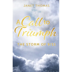 A Call to Triumph The Storm of 9/11
