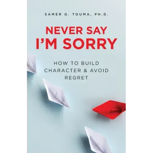 Never Say I'm Sorry