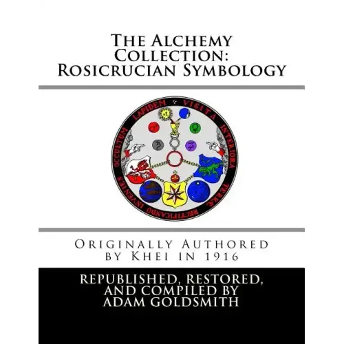 The Alchemy Collection: Rosicrucian Symbology