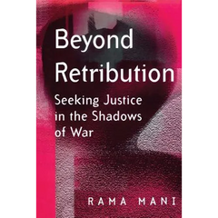 Beyond Retribution: Seeking Justice in the Shadows of War