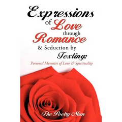 Expressions of Love Through Romance & Seduction by Texting