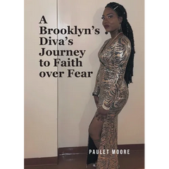 A Brooklyn's Diva's Journey to Faith over Fear