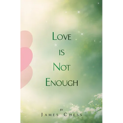 Love Is Not Enough