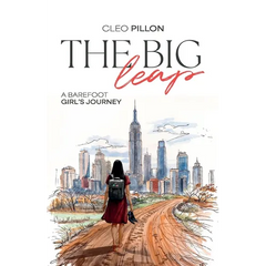 The Big Leap: A Barefoot Girl's Journey
