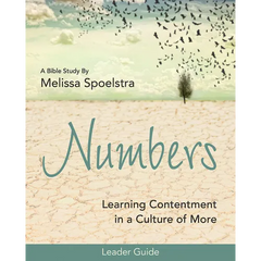 Numbers - Women's Bible Study Leader Guide: Learning Contentment in a Culture of More