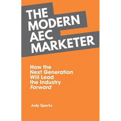 The Modern AEC Marketer: How the Next Generation Will Lead the Industry Forward