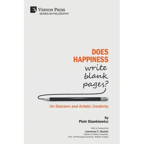 Does Happiness Write Blank Pages? On Stoicism and Artistic Creativity
