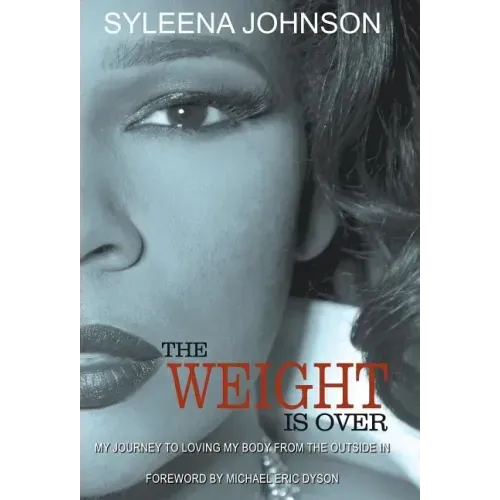 The Weight is Over: My Journey to Loving My Body From the Outside In