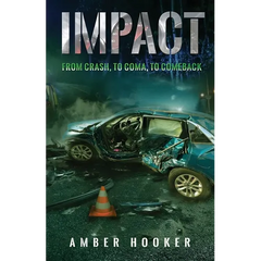 Impact: From Crash, To Coma, To Comeback