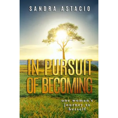 In Pursuit of Becoming: One Woman's Journey to Herself