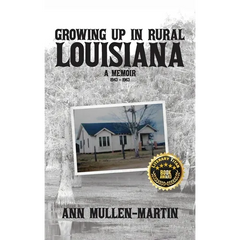 Growing Up in Rural Louisiana: A Memoir