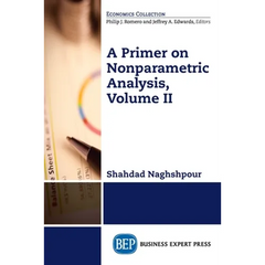 A Primer on Nonparametric Analysis, Volume II