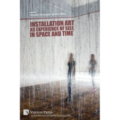 Installation art as experience of self, in space and time