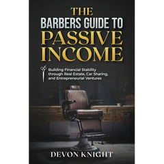 The Barbers Guide to Passive Income
