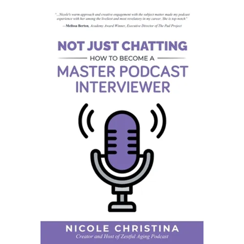 Not Just Chatting: How to Become a Master Podcast Interviewer