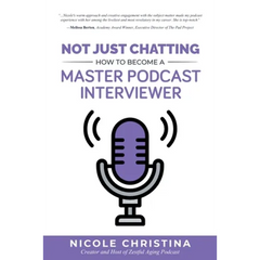 Not Just Chatting: How to Become a Master Podcast Interviewer