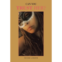 Can You Trust Her?