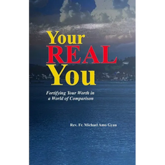 Your Real You: Fortifying Your Worth in a World of Comparison