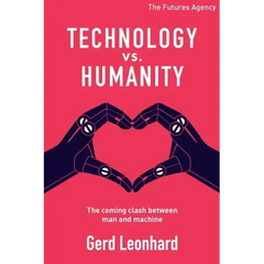 Technology vs Humanity: The coming clash between man and machine