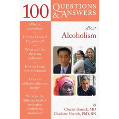 100 Questions & Answers about Alcoholism: .