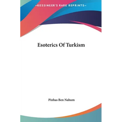 Esoterics Of Turkism