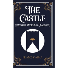 The Castle (Oxford World's Classics)