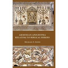 Armenian Apocrypha Relating to Biblical Heroes