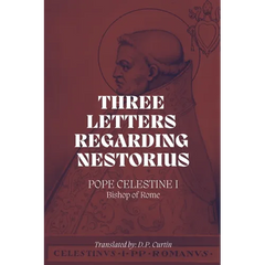 Three Letters Regarding Nestorius
