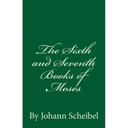 The Sixth and Seventh Books of Moses