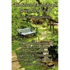 The Wisdom of James Allen, Volume 4