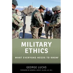Military Ethics: What Everyone Needs to Know(r)