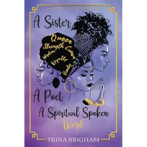 A Sister, A Poet, A Spiritual Spoken Words
