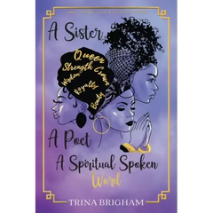 A Sister, A Poet, A Spiritual Spoken Words