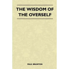 The Wisdom Of The Overself