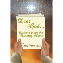 Dear God ...: Letters from the Nursing Home
