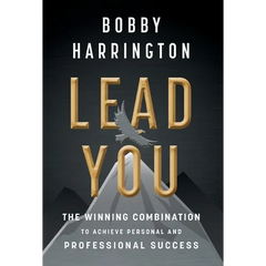 Lead You: The Winning Combination to Achieve Personal and Professional Success