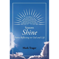 Seasons: Shine: Poetry Reflecting on God and Life