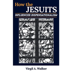 How the Jesuits Influenced Dispensationalism
