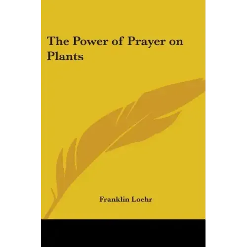 The Power of Prayer on Plants