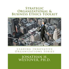 Strategic Organizational and Business Ethics Toolkit
