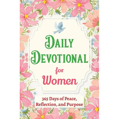 Daily Devotional for Women - 365 Days of Peace, Reflection, and Purpose: Christian Gifts for Women - a Year of Bible Reflections and One-Minute Conver