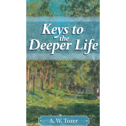 Keys to the Deeper Life