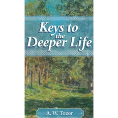 Keys to the Deeper Life