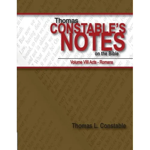 Thomas Constable's Notes on the Bible Vol. VIII