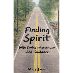 Finding Spirit With Divine Intervention and Guidance