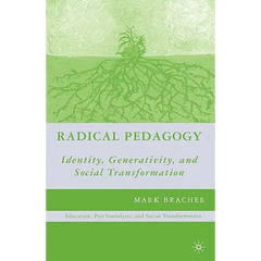 Radical Pedagogy: Identity, Generativity, and Social Transformation