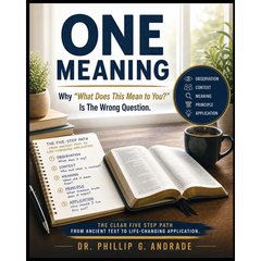 One Meaning: Why "What Does This Mean to You?" Is the Wrong Question: The Interactive Workbook